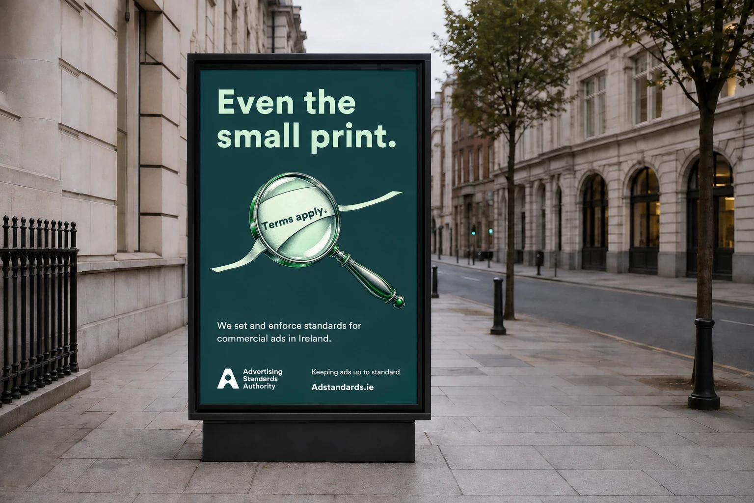 Even the small print. Illustrative outdoor placement.